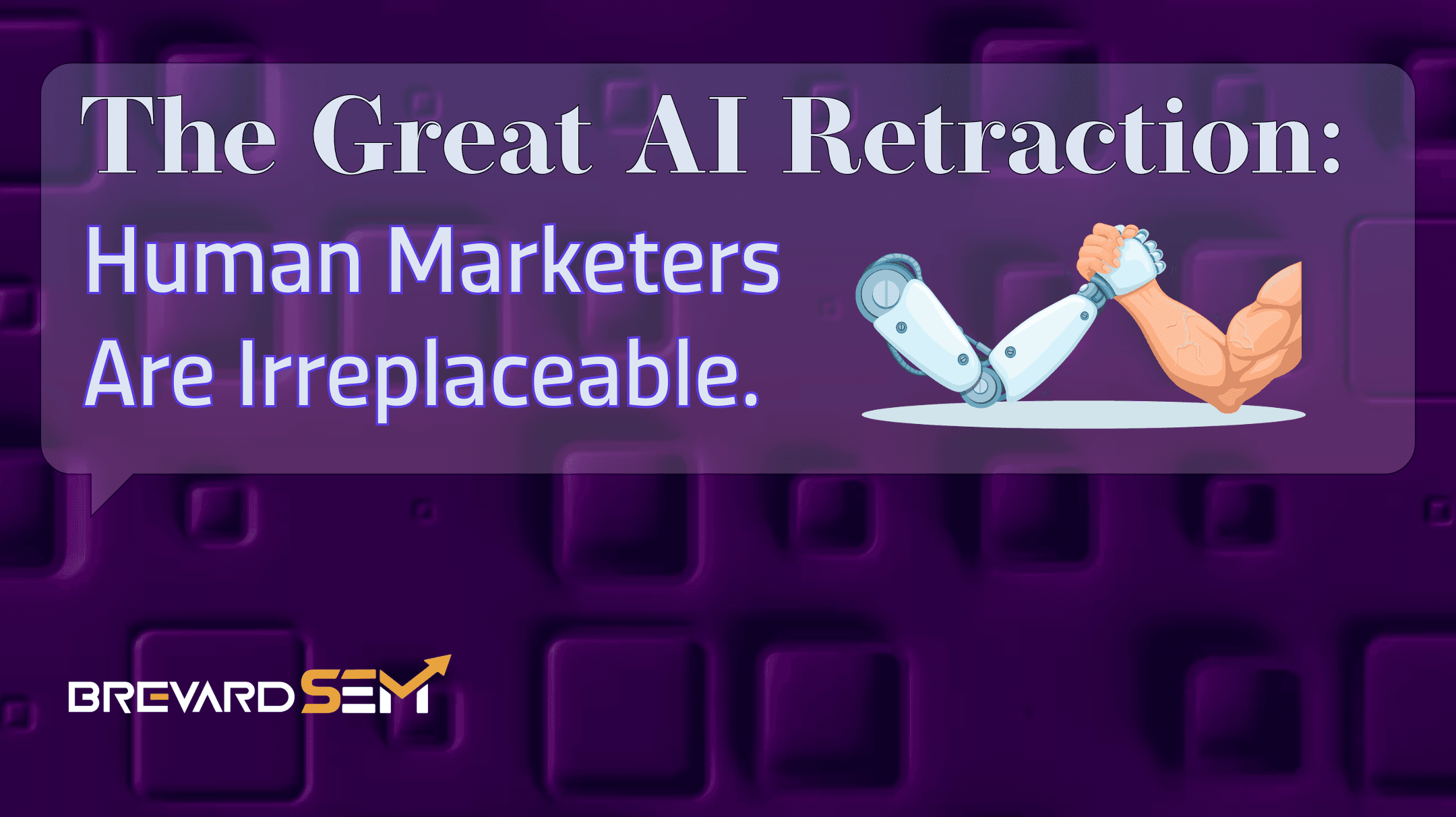 The Great AI Retraction: Why Human Marketers Are Irreplaceable in the Era of Generative Systems