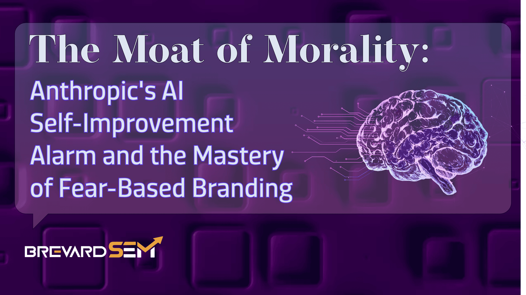 The Moat of Morality: Anthropic’s AI Self-Improvement Alarm and the Mastery of Fear-Based Branding